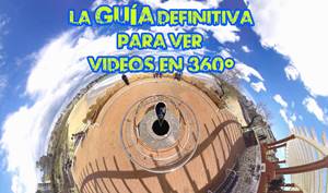 como ver videos 360º