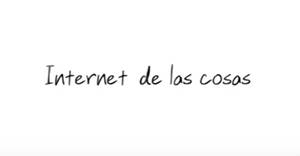 el internet de las cosas videos